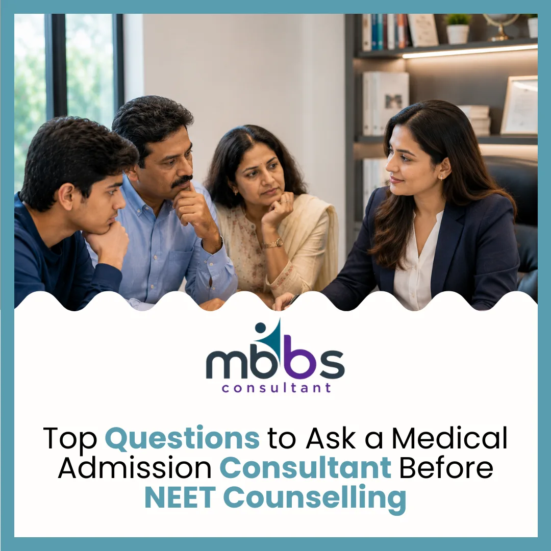 Top Questions to Ask a Medical Admission Consultant Before NEET Counselling