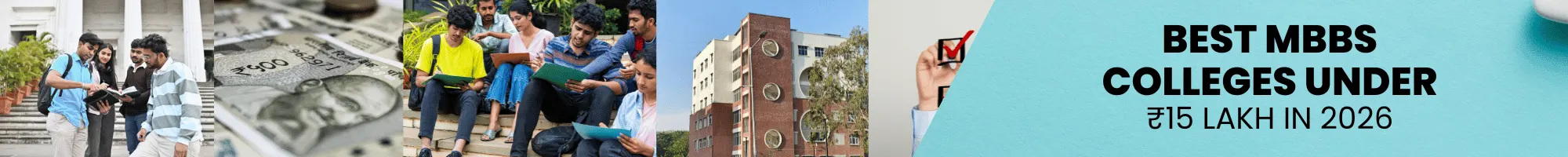 MBBS Colleges Under ₹15 Lakh Fees in India